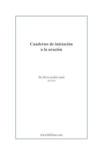 Cuaderno de iniciación a la oración: Sin Mí no podéis nada (Jn. 15,5)