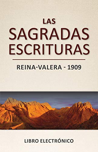 Las Sagradas Escrituras - Reina-Valera (1909): Libro electrónico