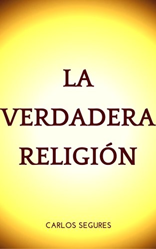 LA VERDADERA RELIGION