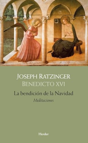 La bendición de la Navidad: Meditaciones (SIN COLECCION)