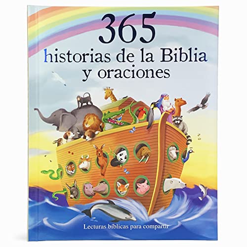 365 historias de la biblia y oraciones/ 365 Bible Stories and Prayers: Lecturas bíblicas para compartir/ Biblical Readings to Share