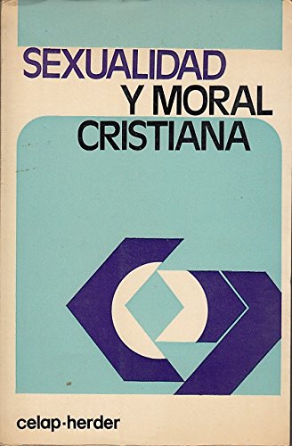 SEXUALIDAD Y MORAL CRISTIANA