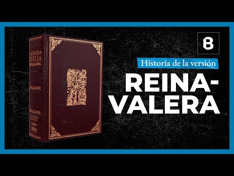 Historia de la versión REINA-VALERA | BITE