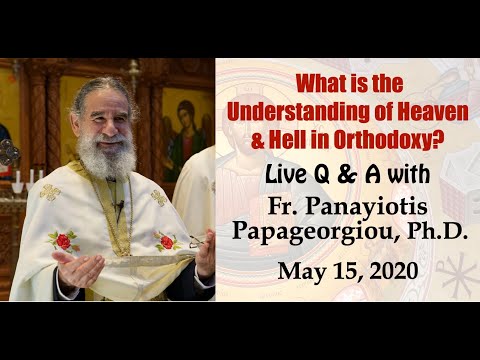 Heaven and Hell in Orthodox Theology