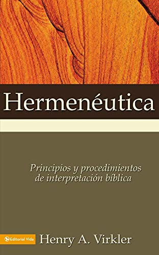 Hermen Utica: Principios y Procedimientos de Interpretaci N B Blica: Principios Y Procedimientos De Interpretacion Biblica/ Principles and...