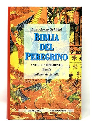Biblia del Peregrino II. Edición de Estudio: Antiguo Testamento. Poesía