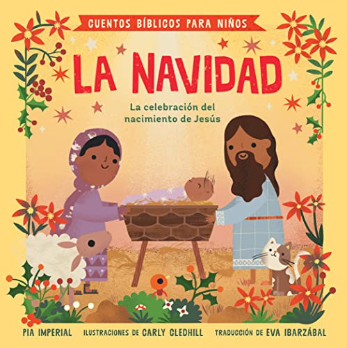 Cuentos bíblicos para niños: La Navidad: La celebración del nacimiento de Jesús (Little Bible Stories)